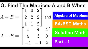 Algebra of Matrices (Lalji Prasad),Matrices BA/BSC Honours Part 1 l Exercise 1 (A) l Math Solution l