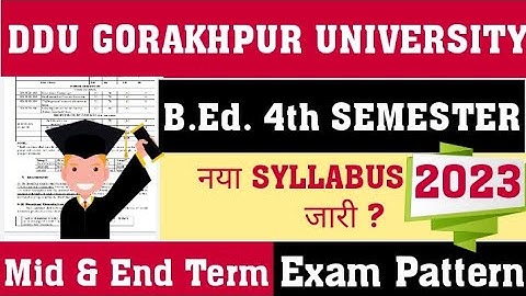 ddu b.ed fourt semester syllabus 2023 | B.Ed. Semester system ddu | ddu b.ed 4th semester syllabus