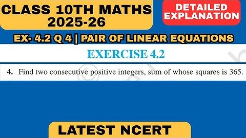 Ex 4.2 Q4 | Find two consecutive positive integers, sum of whose squares is 365 #quadraticequations 