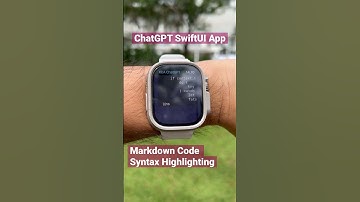 ChatGPT watchOS SwiftUI App rendering markdown code syntax highlighting #chatgpt #iosdevelopment