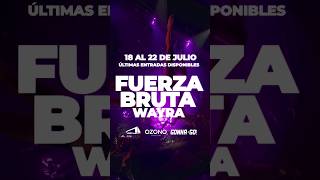 FUERZA BRUTA WAYRA EN BAHÍA BLANCA 🔥 +info en @gonnagopro