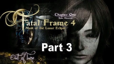 Fatal Frame 4 | Part 3 | PC Gameplay Walkthrough | No Commentary | Wii | Dolphin Emulator