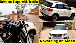 Part-24 | How to drive on Slope with Traffic ? How to Reverse on Slope ? With & Without Handbrake