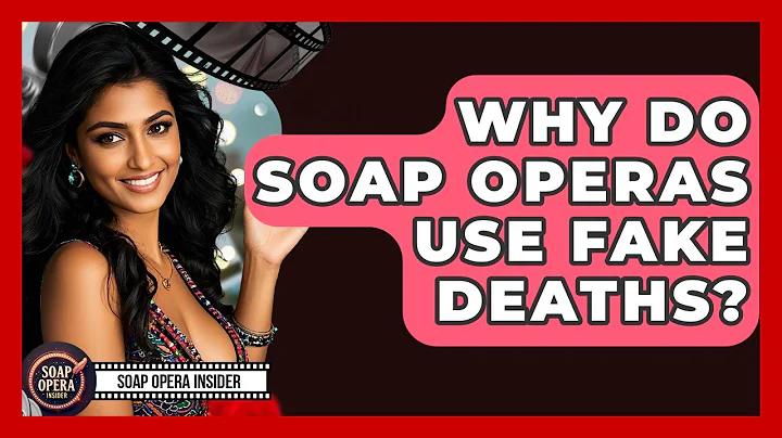 Why Do Soap Operas Use Fake Deaths? - Soap Opera Insider