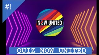 Quiz - Now united Quiz - Now united