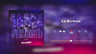 Video thumbnail of "Los Pescadores Del Río Conchos - La Burbuja - ¡Pescadores! Live Vol.1  (Audio)"