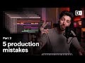 5 mistakes every music producer should avoid part 2  native instruments