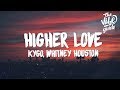 Kygo whitney houston  higher love lyrics