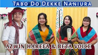 Tabo Do Dekke Naniura Azwin Harefa & Beta Voice