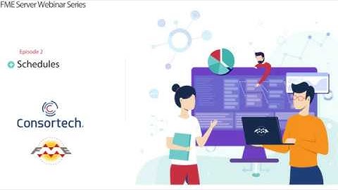 FME Server Webinar Series - Schedules