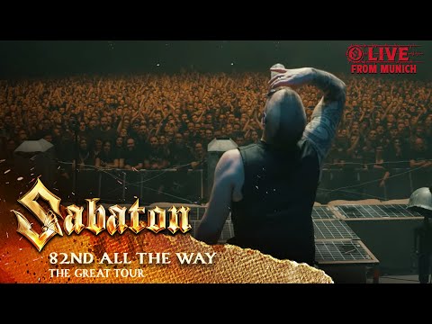 SABATON - 82nd All The Way (Live - The Great Tour - Munich)