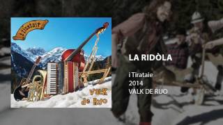 i Tirataie - La Ridòla