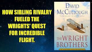 The Wright Brothers - Book Summary