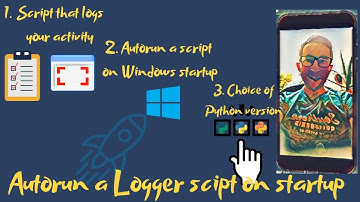How to log your activity (Screenshot & Clipboard) with an Autostarting script in Python on Windows