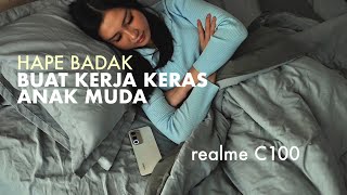 3jtan.. realme C100! Baterai 8000mAh   Tahan Banting?!