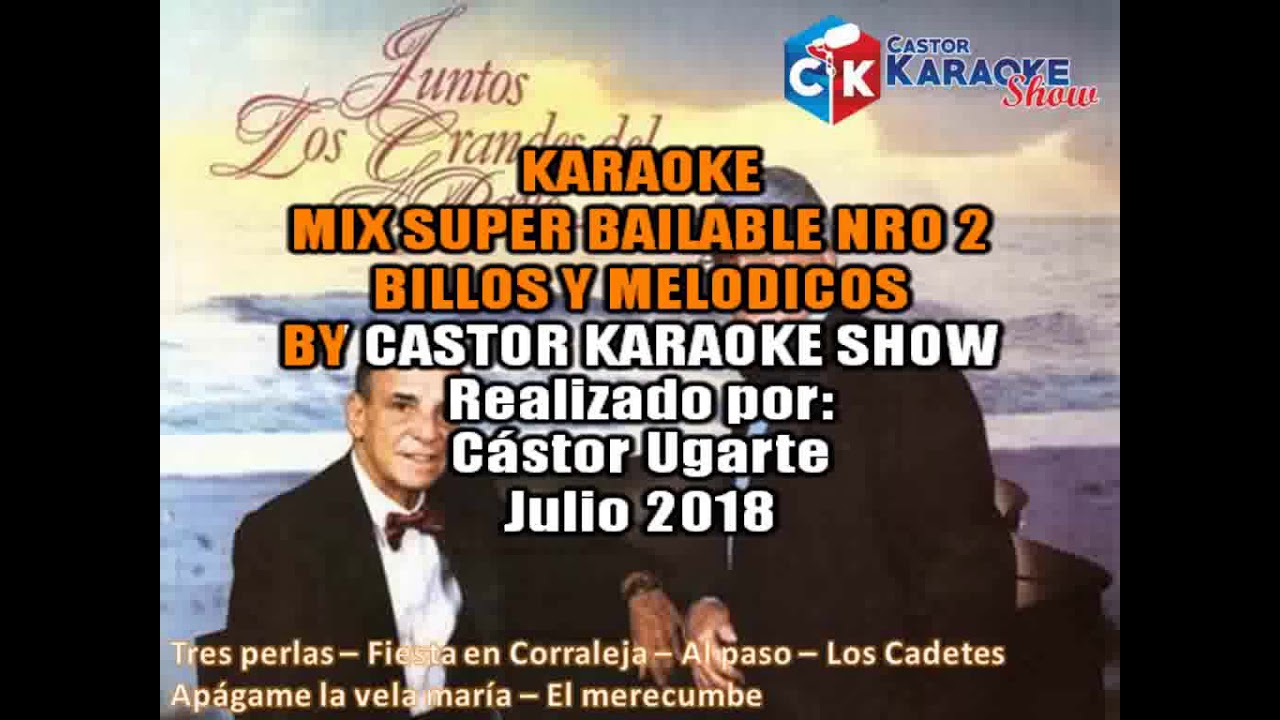 karaoke super mix bailable billos y melodicos nro 2 by castor karaoke show