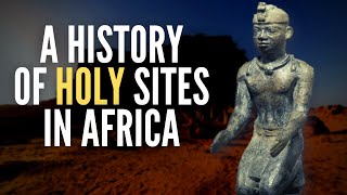 Holy Sites In Africa