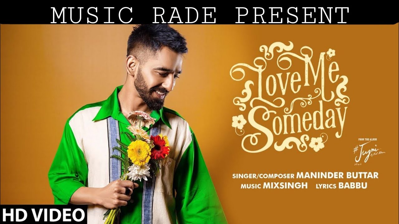 LOVE ME SOMEBODY (Unofficial Video) Maninder Butter | Mix Singh | Babbu | Jugni | Punjabi song