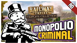 RAILWAY EMPIRE Pero Creamos Un Monopolio Criminal