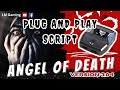 Angel of death 304 script  plug and play  tracking and stickyness   easy to use