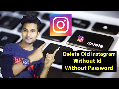 How to Delete old Instagram Account Without Password. ???