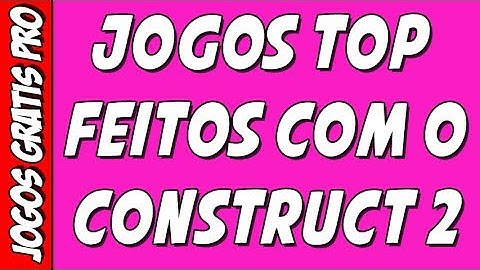 Jogos Top feitos no Construct - Games Showreel