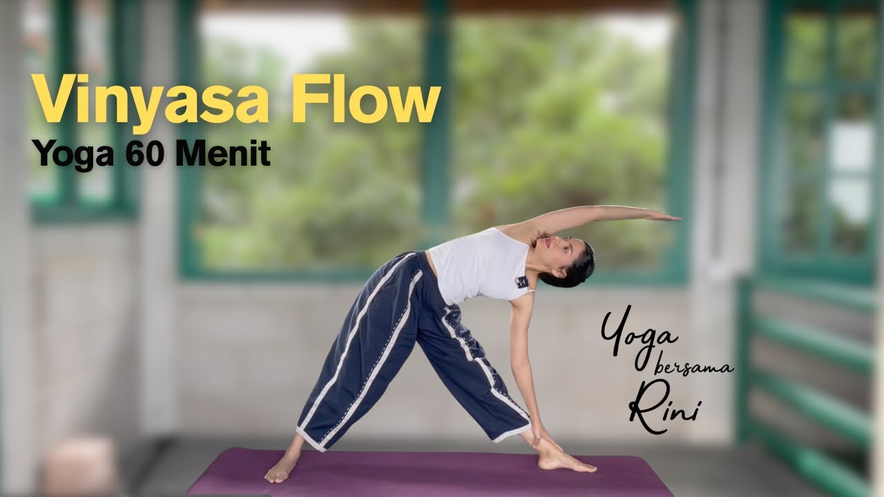 Vinyasa Flow - Yoga 60 Menit Dengan Peak Pose
