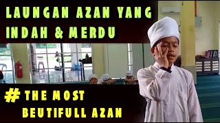 Azan merdu irama jiharkah. The most beutifull adzan