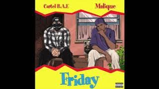 Cartel B.A.E ft Malique - Friday