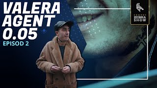 Valera AGENT 0.05 Episod 2// Deznodământ