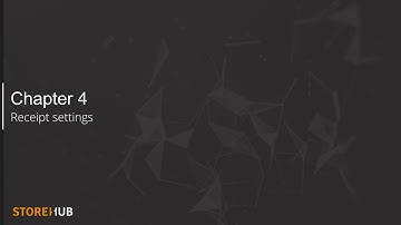 StoreHub POS Tutorials (Chapter 4) - Receipt Settings