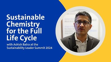 Sustainable Chemistry for the Full Life Cycle - Sustainability Leader Summit 2024