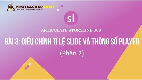 Cách tạo bảng so sánh trong storyline 2 năm 2024