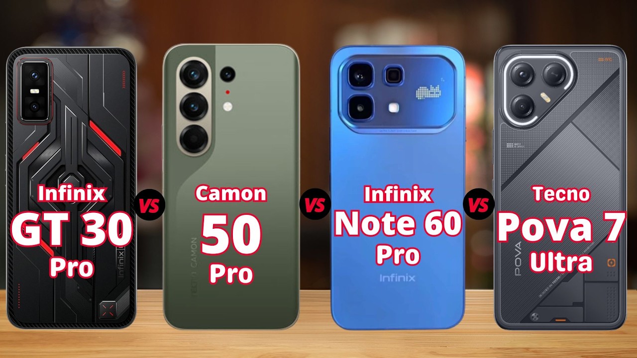 Infinix GT 30 Pro vs Tecno Camon 50 Pro vs Infinix Note 60 Pro vs Tecno Pova 7 Ultra
