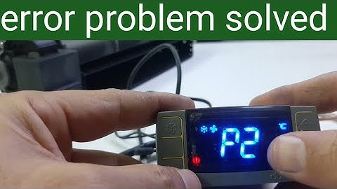 how to solve p2 error in dixell controller | dixell controller p2 error #zkmultitech