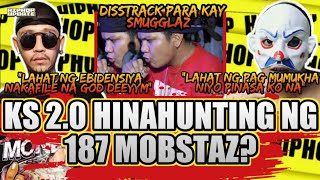 KS 2.0 HINAHUNTING NA NG MOB?? DISSTRACK PARA KAY SMUGGLAZ AT IBA PANG UPDATES SA RAP GAME