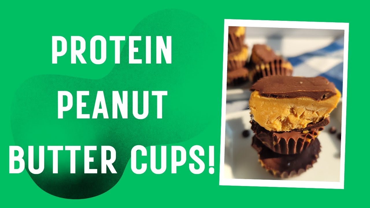 Protein Peanut Butter Cups! YouTube