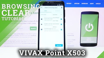How to Clear Browsing Data on VIVAX Point X503 – Remove Browsing History