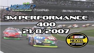 Nascar Nextel Cup Séries - 3M Performance 400 at Michigan - 21-8-2007