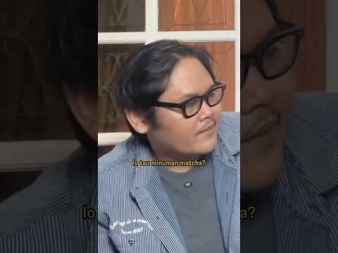 MINUM MATCHA DAN KONSEKUENSINYA