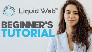 How To Use Liquidweb A Comprehensive Guide To Reliable And Managed Web Hosting