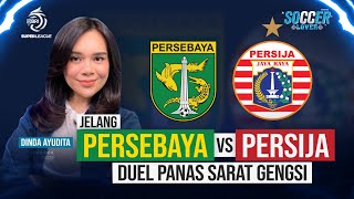 Duel Sengit Persebaya vs Persija, Siapa yang Akan Unggul? | Soccer Lovers