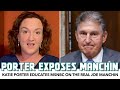 Katie Porter Educates MSNBC On Who The REAL Joe Manchin Is