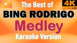 BING RODRIGO MEDLEY (MEDLEY 🎤KARAOKE ) by Bing Rodrigo