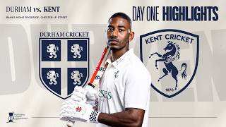🎥 Day One Highlights | Durham vs. Kent
