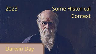 Biopedia Darwin Day Episode 2023- Some Historical Context