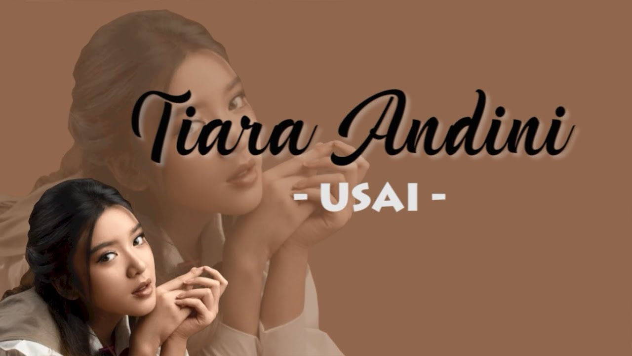 Tiara Andini - Usai ( Lirik Lagu ) - YouTube