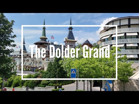 A Stay at The Dolder Grand in ZurichSwitzerland