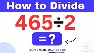 465÷2  Divide 465 by 2 (Long division Method)