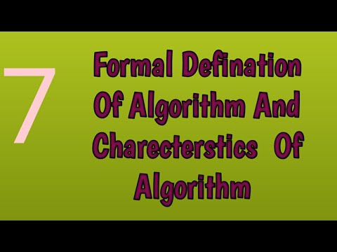 7.Properties or charecterstics of Algorithm|Formal defination Of ...